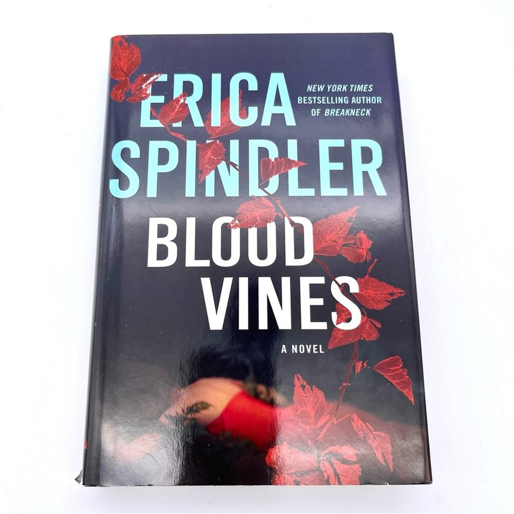Erica Spindler "Blood Vines" Hardcover Book Copyright 2010 w/ Dust Jacket